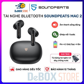 Mua Tai Nghe True Wireless Bluetooth Earbuds SoundPEATS Mac 2  Driver 12.4mm  Game Mode  4 Micro chống ồn - Hàng Chính hãng