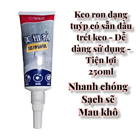 Keo chà ron dạng tuýp dễ sử dụng - sạch sẽ - an toàn - 250ml