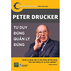 Hình ảnh sách Sách - Peter Drucker - Tư duy đúng, quản lý đúng - 1980Books