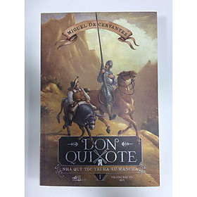 Don Quixote nhà quý tộc tài ba xứ Mancha - Tập 1
