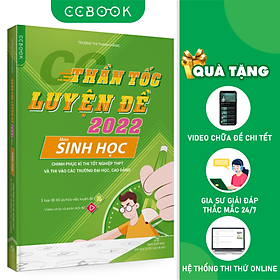 [Download Sách] Sách - CC thần tốc luyện đề 2022 môn Sinh học - Ôn thi tốt nghiệp THPT - Luyện thi đại học - Chính hãng CCbook