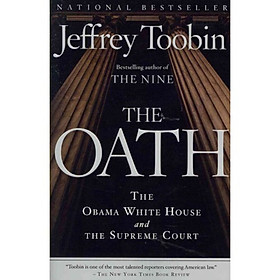 The Oath  The Obama White House and The Supreme