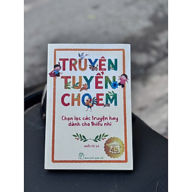 TRUYỆN TUYỂN CHO EM – Nhiều tác giả – NXB Trẻ