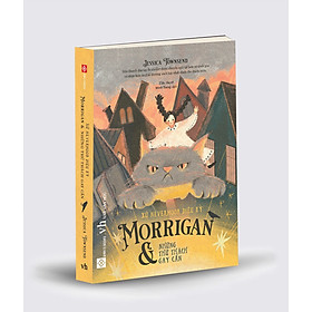 Ảnh bìa Xứ Nevermoor diệu kỳ ( Văn học giả tưởng huyền bí ) : Morrigan và những thử thách gay cấn - Morrigan và lời triệu hồi của Wundersmith - Morrigan và bệnh dịch Trống rỗng