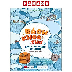 Bách Khoa Thư Về Các Hiện Tượng Tự Nhiên - Động Đất, Sóng Thần