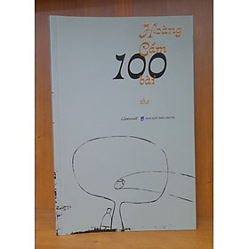 HOÀNG CẦM 100 BÀI THƠ - BÌA MỀM -