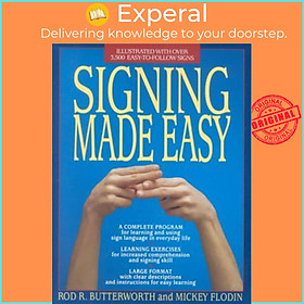 Sách - Signing Made Easy  A Complete Program for Learning and Using Sign L by Rod R. Butterwoth US edition, paperback