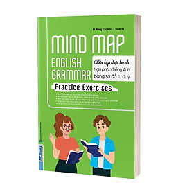 Mind Map English Grammar Practice Exercises - Bài Tập Thực Hành Ngữ Pháp Tiếng Anh Bằng Sơ Đồ Tư Duy - Bản Quyền