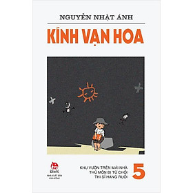 Sách – Kính Vạn Hoa (ấn bản mới) - Trọn bộ 18 tập - tập lẻ