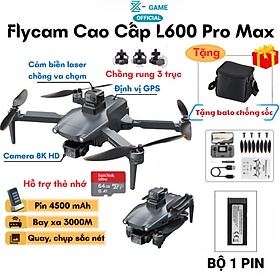 Máy Bay Flycam Camera 8k L600 Pro Max Có GPS Cảm Biến Chống Va Chạm, Gimbal Chống Rung 3 Trục, Động Cơ Không Chổi Than - Hàng Chính Hãng