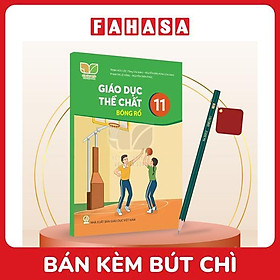 Sách Giáo Khoa Giáo Dục Thể Chất 11 - Bóng Rổ (Kết Nối) (Chuẩn) - Kèm Bút Chì