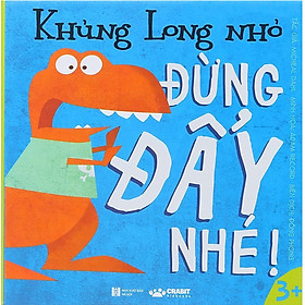 Hình ảnh Khủng Long Nhỏ - Đừng Đẩy Nhé