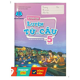 Vở Bài Tập Luyện Từ Và Câu Lớp 5 -Tập Hai