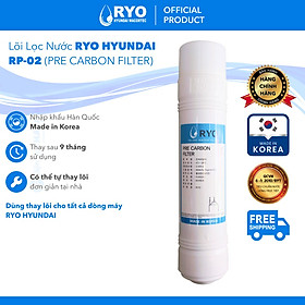 Mua Lõi Lọc RYO PreCarbon Filter RP-02 RYO Hyundai Wacortec Nhập Khẩu Hàn Quốc - Hàng Chính Hãng - (Dùng Thay Lõi Cho máy lọc nước RP901 RP902 RP903 RP100H PGP1000 RP100S Sambon Wacortec - Sediment Pre-carbon Post-carbon TCR FTO UF RO Membrane...)