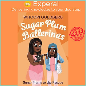 Sách - Sugar Plum Ballerinas: Sugar Plums to the Rescue! by Whoopi Goldberg (UK edition, paperback)