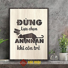 Mua Tranh tạo động lực TDL014 - Đừng lựa chọn an nhàn khi còn trẻ