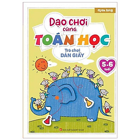 Dạo Chơi Cùng Toán Học - Trò Chơi Dán Giấy (5-6 Tuổi)