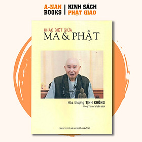 Hình ảnh Sách - Khác Biệt Giữa Ma & Phật - Hòa Thượng Tịnh Không - Anan Books