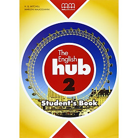 [Download Sách] MM Publications: Sách học tiếng Anh - The English Hub 2 Student's Book