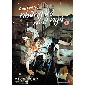 Câu Lạc Bộ Những Kẻ Mất Ngủ - Tập 8