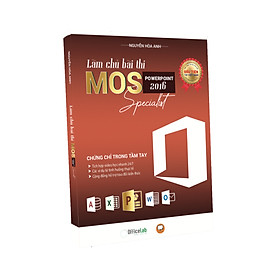 [Download Sách] Sách Làm chủ bài thi MOS Powerpoint 2016 Specialist