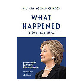 What Happened - Điều Gì Đã Diễn Ra