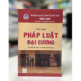 Hình ảnh Giáo trình Pháp luật đại cương (Tái bản lần thứ 5, có chỉnh sửa bổ sung)