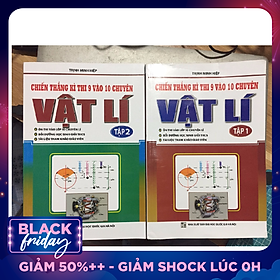 Combo Chiến thắng kì thi 9 vào 10 chuyên môn Vật Lí( Tập 1 - Tập 2)