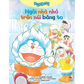 Truyện - Doraemon - Ngôi Nhà Nhỏ Trên Núi Băng To - Kim Đồng