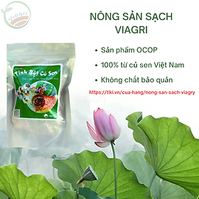 SẢN PHẨM OCOP, Tinh Bột Củ Sen nguyên chất Viagri làm từ 100% củ sen tươi nguyên chất thanh nhiệt, làm bánh, nấu soup, giảm cân healthy