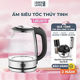 Ấm siêu tốc LEBENLANG LBL2879 bằng thủy tinh chịu nhiệt, dung tích 1700ml, công suất 2200W, bảo hành 2 năm - hàng chính hãng