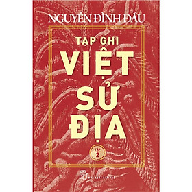 Tạp Ghi Việt Sử Địa - Tập 2 - Bản Quyền