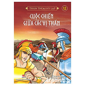 Download sách Thần thoại Hy Lạp - Tập 12: Cuộc chiến giữa các Vị thần (Tái Bản 2018)