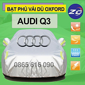 Bạt trùm xe ô tô Audi Q3 vải dù oxford cao cấp áo trùm che phủ xe hơi, bạc phủ xe ô tô bảo vệ oto xe hơi