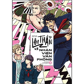 Lôi Thần Và Nhân Viên Văn Phòng (Tập 4) - Bản Quyền