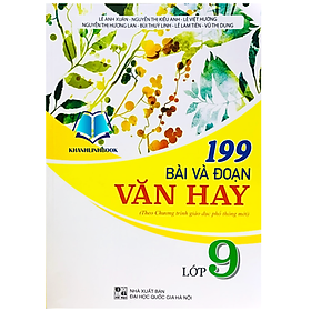 Sách - 199 Bài Và Đoạn Văn Hay Lớp 9