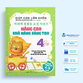 Giúp con lớn khôn 4 - nâng cao khả năng sáng tạo