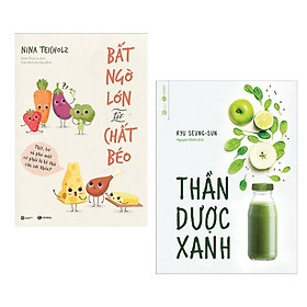 Combo Sách Sống Khỏe - Sống Lành Mạnh: Bất Ngờ Lớn Từ Chất Béo + Thần Dược Xanh - (Bộ 2 Cuốn Sách, Sách Y Học / Tặng Kèm Postcard Greenlife)