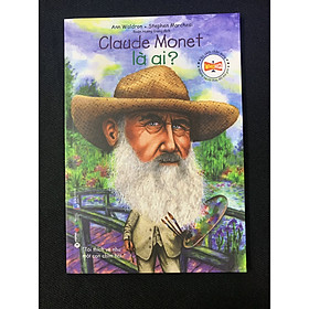 Bộ Sách Chân Dung – Claude Monet Là Ai (Tái Bản 2022)