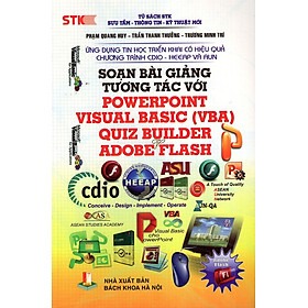 [Download Sách] SOẠN BÀI GIẢNG TƯƠNG TÁC VỚI POWERPOINT VISUAL BASIC (VBA), QUIZ BUILDER, ADOBE FLASH