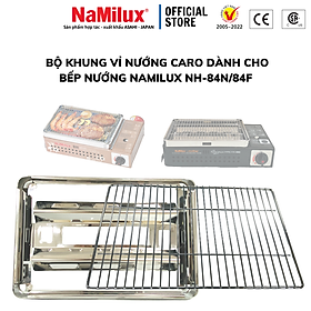 Mua Bộ Khung Có Kèm Vỉ Nướng Inox Dùng Cho Các Loại Bếp Nướng NaMilux - Hàng Chính Hãng