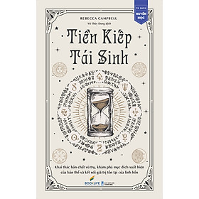 Hình ảnh Sách - Tiền Kiếp Tái Sinh - Rebecca Campbell