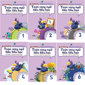 Bộ 6 cuốn Toán Song Ngữ Tiền Tiểu Học: Sách Luyện Tập