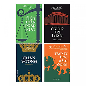 Combo sách kinh điển hay: Bàn Về Tinh Thần Pháp Luật + Chính Trị Luận + Quân Vương – Thuật Cai Trị + Tâm Lý Học Đám Đông (tặng kèm bookmark thiết kế aha)
