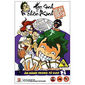 Học Sinh Chân Kinh - Tập 2: Ăn Hành Trong Tủ Gạo