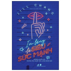 Im Lặng Là Siêu Sức Mạnh