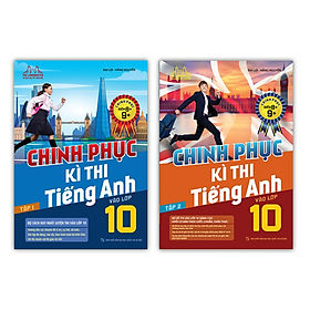 Sách - Combo Chinh Phục Kì Thi Tiếng Anh Vào Lớp 10 Tập 1 + 2 (Chinh Phục Điểm 8+,9+)