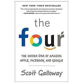 Ảnh bìa The Four: The Hidden Dna Of Amazon, Apple, Facebook, And Google