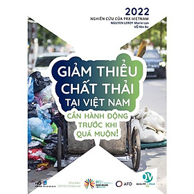 Sách - Giảm thiểu chất thải tại Việt Nam - Cần hành động trước khi quá muộn!