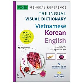 PONS GENERAL REFERENCE – TRILINGUAL VISUAL DICTIONARY Vietnamese–Korean–English